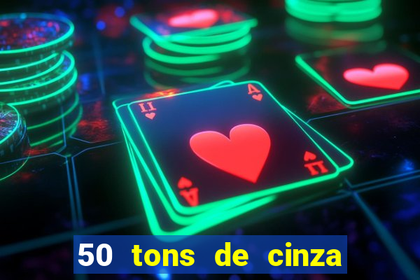 50 tons de cinza filme completo dublado